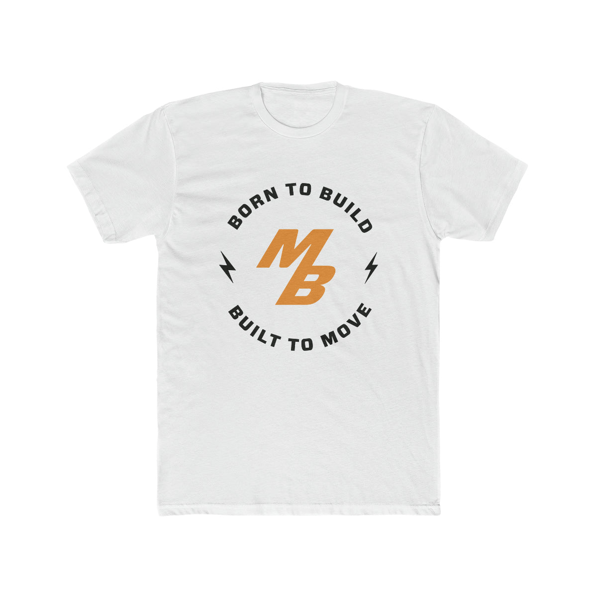 Born to Build Move Bumpers T-shirt- White