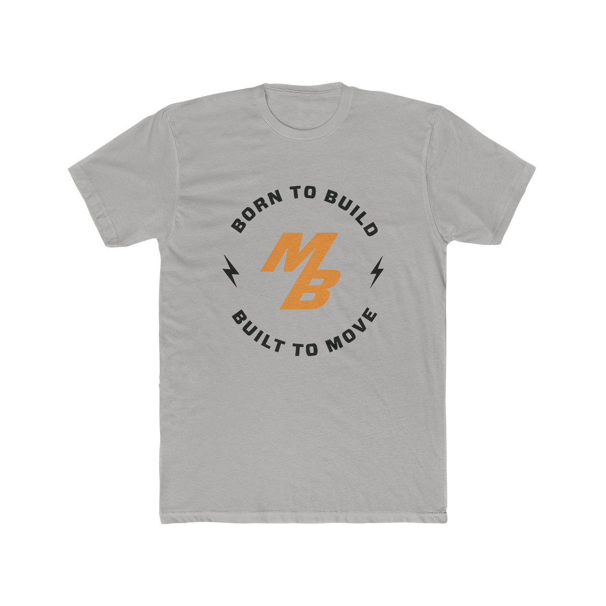 Born to Build Move Bumpers T-shirt- Gray