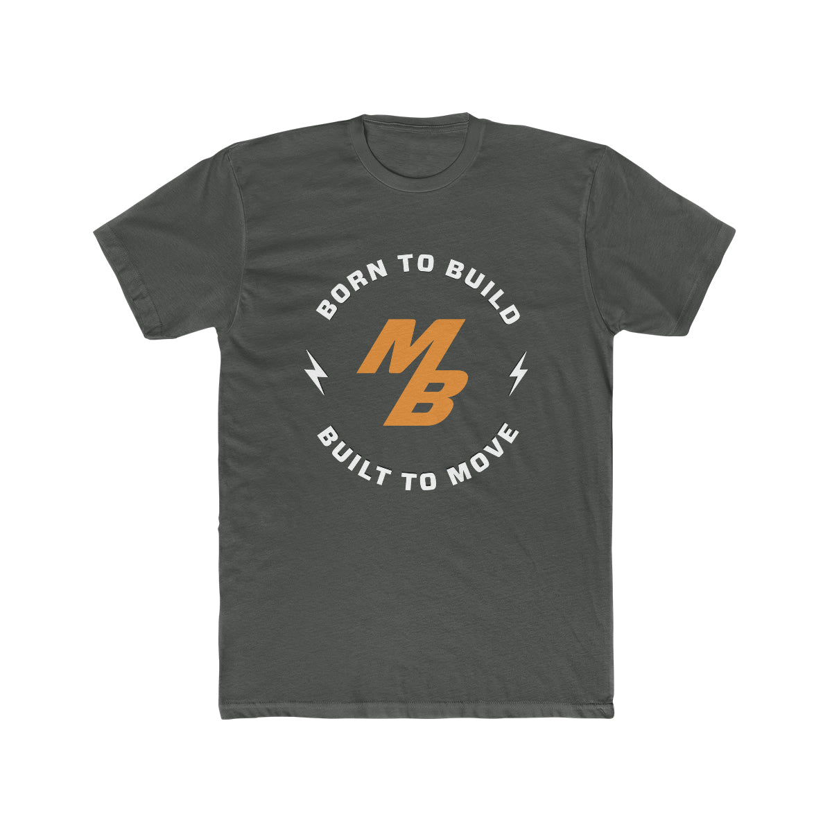Born to Build Move Bumpers T-shirt- Solid Heavy Metal