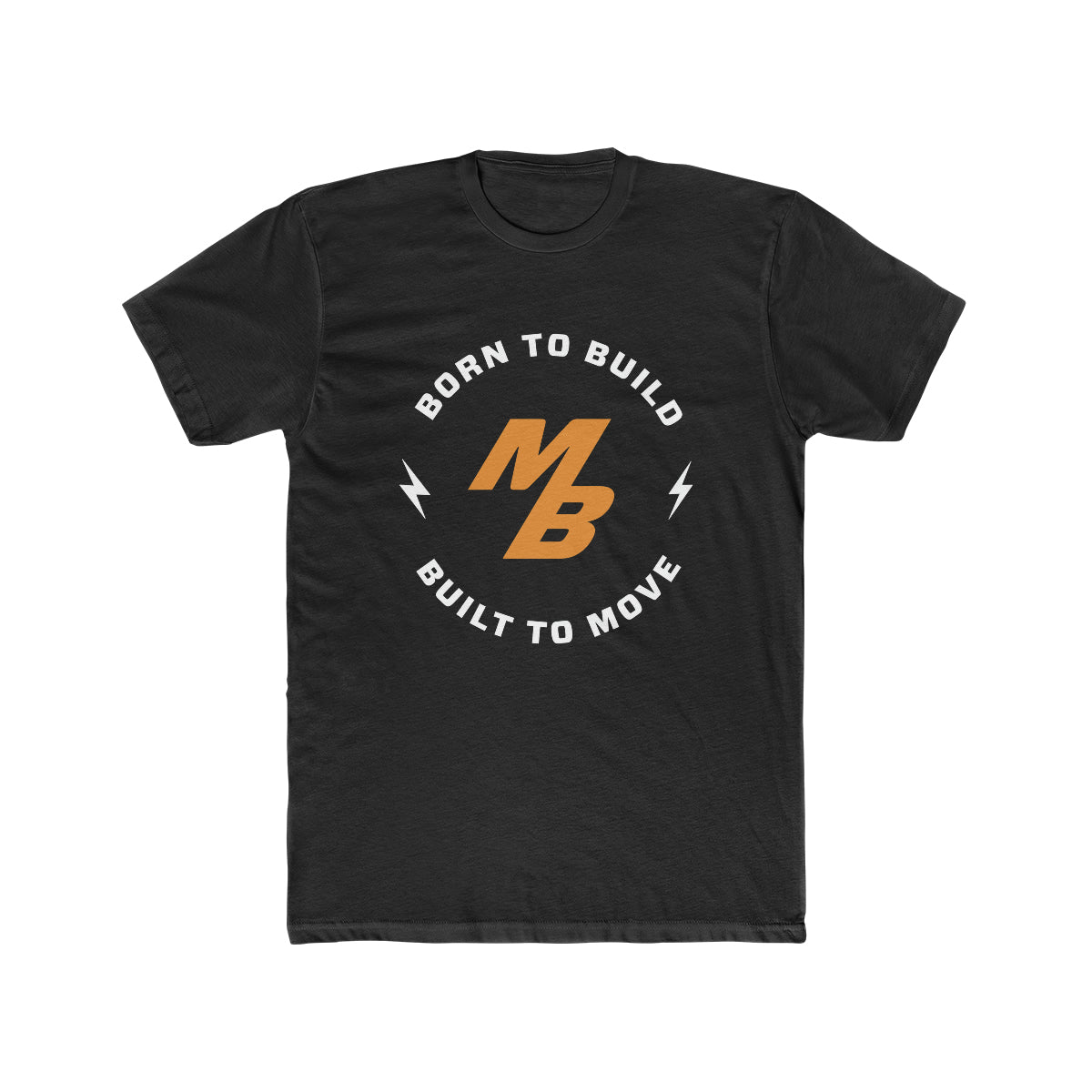 Born to Build Move Bumpers T-shirt- Black